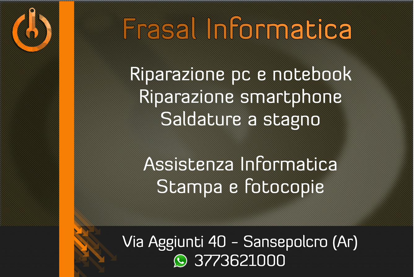 Servizi tecnici informatica saldatura stampa Sansepolcro – FraSal