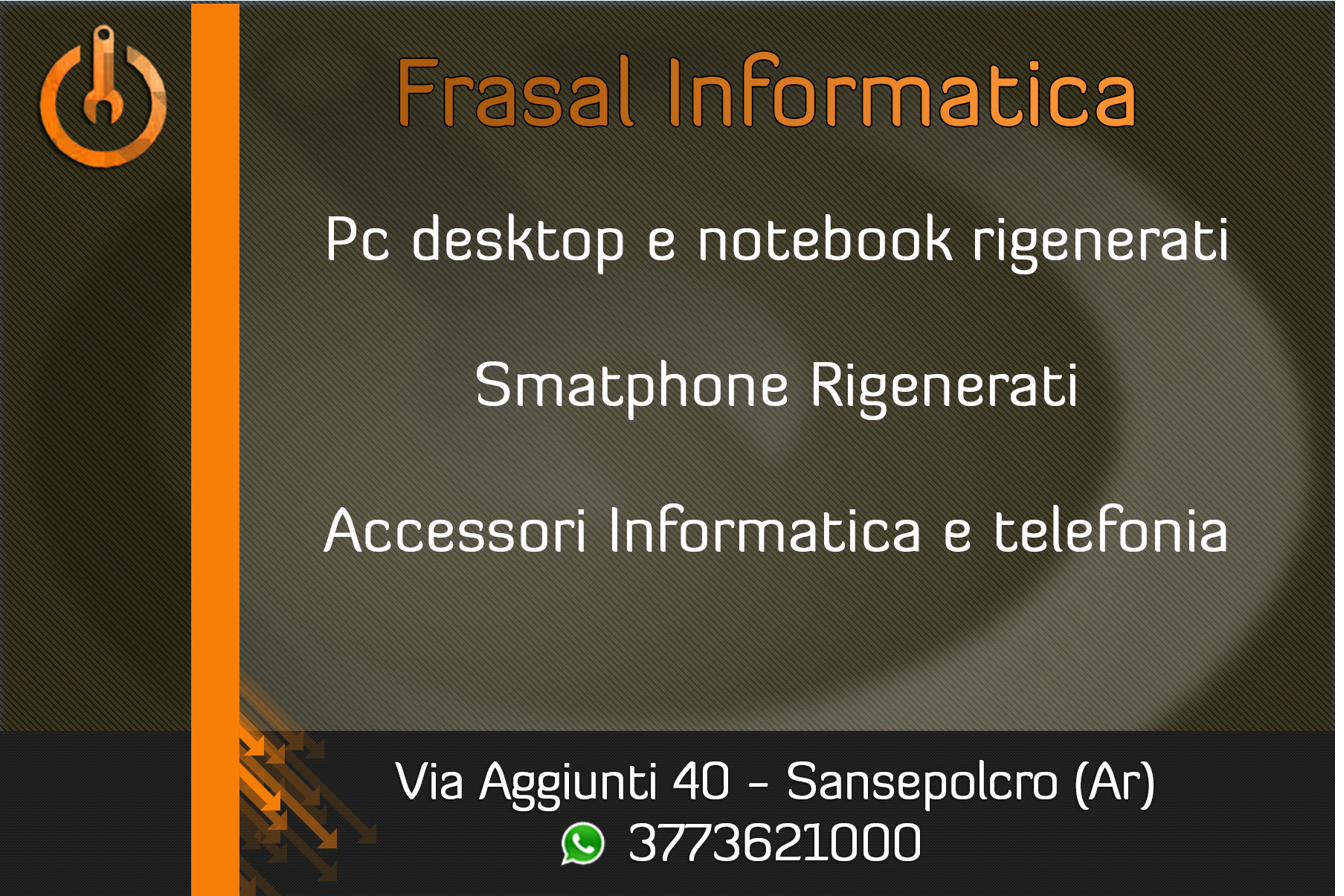 Vendita PC usati e smartphone rigenerati Sansepolcro – FraSal